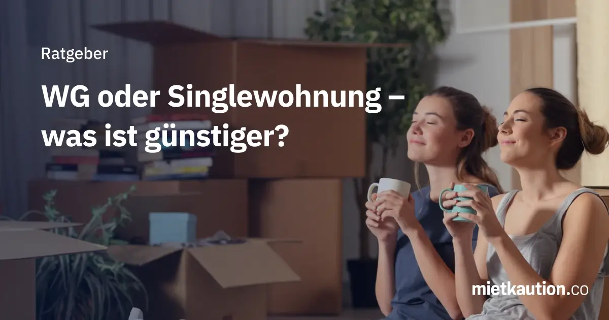 WG oder Singlewohnung – was ist günstiger