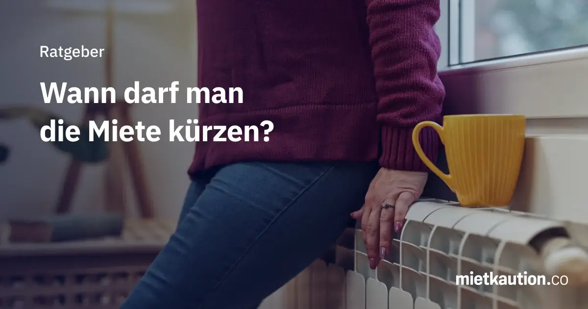 Wann darf man die Miete kürzen