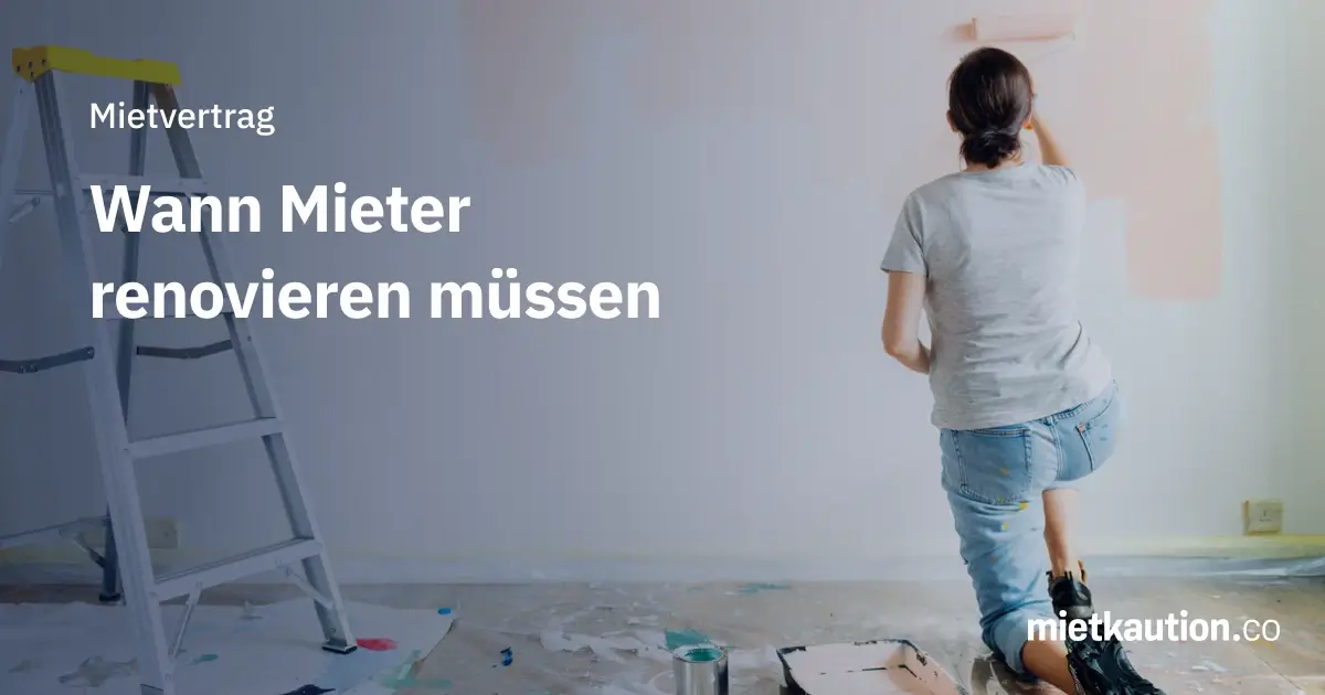 Wann Mieter renovieren müssen